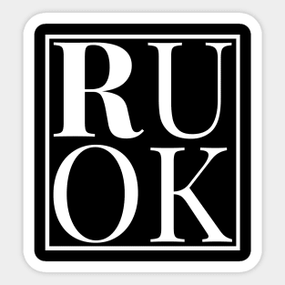 RUOK - WHITE Sticker